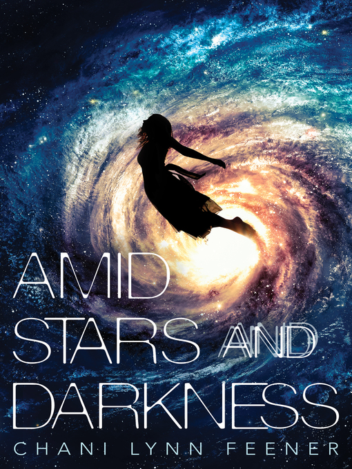 Title details for Amid Stars and Darkness by Chani Lynn Feener - Available